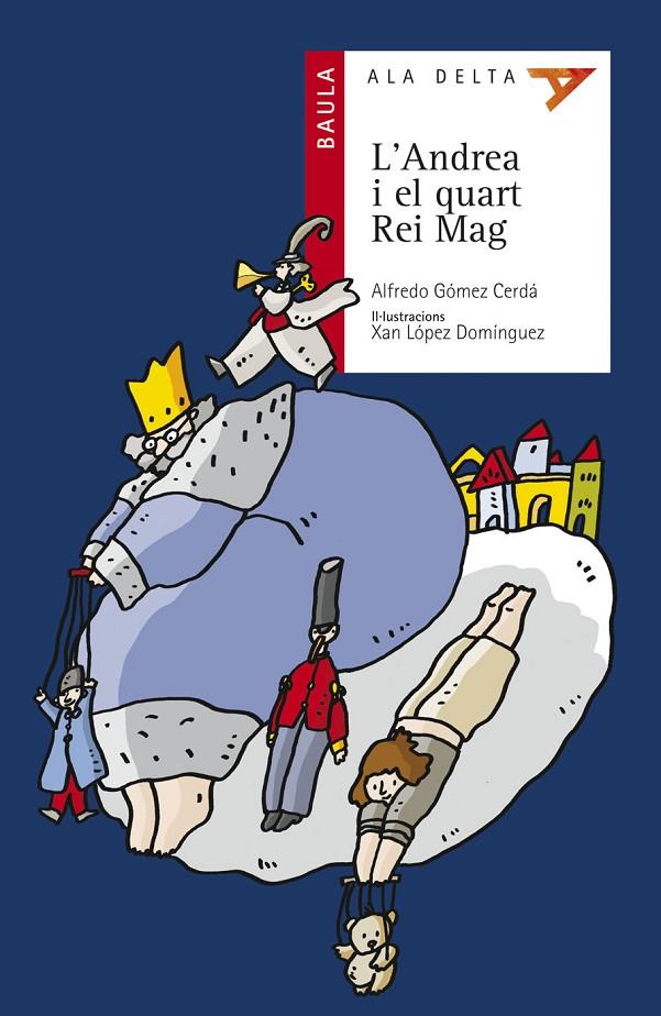 ANDREA I EL QUART REI MAG, L' | 9788447917877 | GÓMEZ CERDÁ, ALFREDO | Galatea Llibres | Llibreria online de Reus, Tarragona | Comprar llibres en català i castellà online