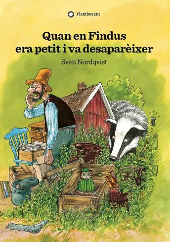 QUAN EN FINDUS ERA PETIT I VA DESAPARÈIXER (2A ED.) | 9788417749125 | NORDQVIST, SVEN | Galatea Llibres | Llibreria online de Reus, Tarragona | Comprar llibres en català i castellà online