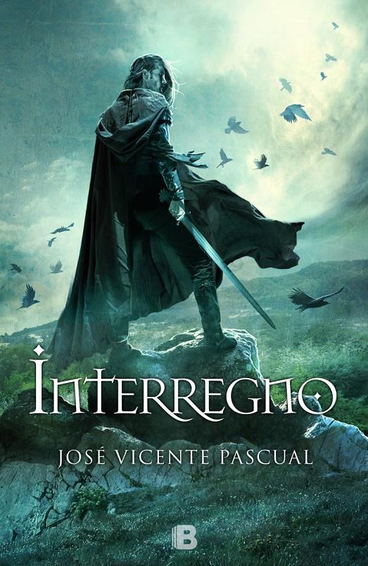 INTERREGNO | 9788466657303 | PASCUAL, JOSE VICENTE | Galatea Llibres | Llibreria online de Reus, Tarragona | Comprar llibres en català i castellà online