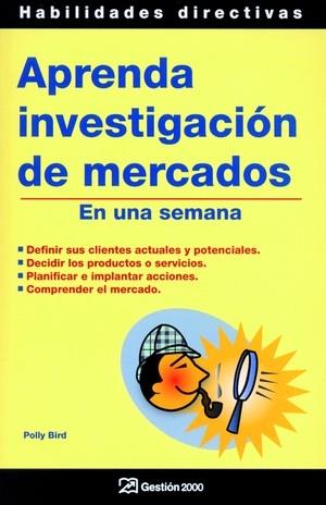 APRENDA INVESTIGACIÓN DE MERCADOS | 9788496612044 | BIRD, POLLY | Galatea Llibres | Llibreria online de Reus, Tarragona | Comprar llibres en català i castellà online