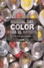 MANUEL DEL COLOR PARA EL ARTISTA | 9788480765503 | JENNINGS, SIMON | Galatea Llibres | Llibreria online de Reus, Tarragona | Comprar llibres en català i castellà online