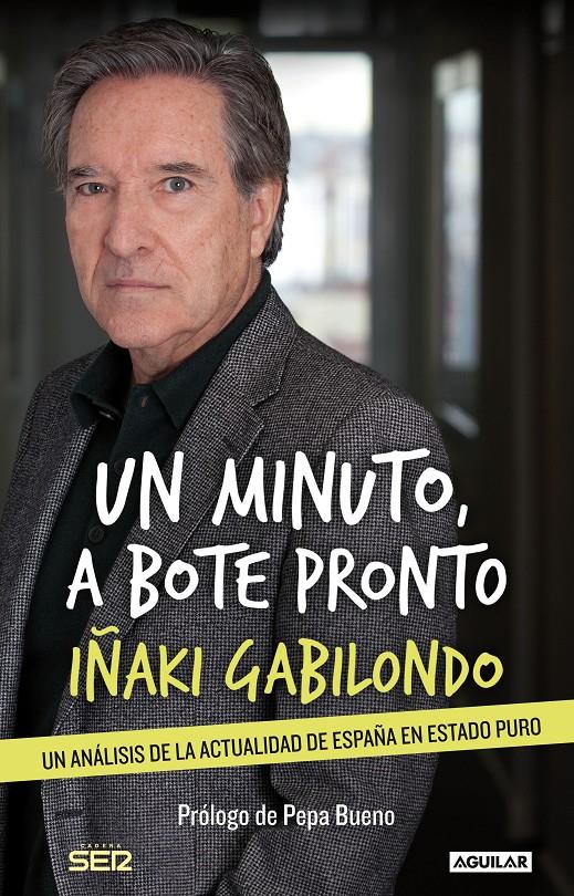 UN MINUTO, A BOTE PRONTO | 9788403014053 | GABILONDO, IÑAKI | Galatea Llibres | Llibreria online de Reus, Tarragona | Comprar llibres en català i castellà online