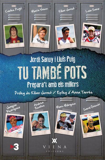 TU TAMBÉ POTS | 9788483307205 | SANUY BASSA, JORDI/PUIG TORREGROSA, LLUÍS | Galatea Llibres | Llibreria online de Reus, Tarragona | Comprar llibres en català i castellà online