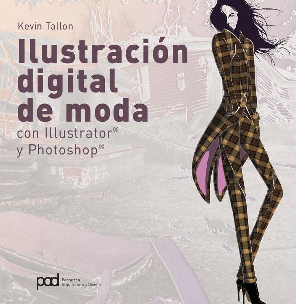 ILUSTRACION DIGITAL DE MODA | 9788434234116 | TALLON, KEVIN | Galatea Llibres | Librería online de Reus, Tarragona | Comprar libros en catalán y castellano online