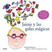 JAIME Y LAS GAFAS MÁGICAS | 9788498013894 | ZABALBEASCOA/TELMO | Galatea Llibres | Librería online de Reus, Tarragona | Comprar libros en catalán y castellano online