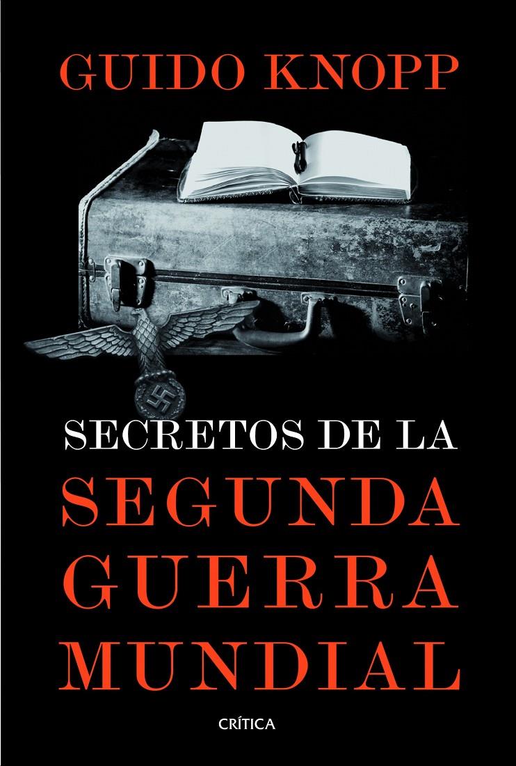 SECRETOS DE LA SEGUNDA GUERRA MUNDIAL | 9788498926187 | KNOPP, GUIDO | Galatea Llibres | Llibreria online de Reus, Tarragona | Comprar llibres en català i castellà online