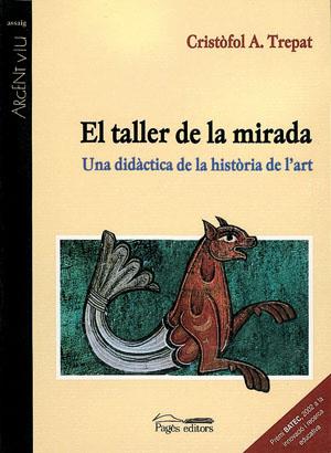 TALLER DE LA MIRADA, EL | 9788497790826 | TREPAT, CRISTÒFOL-A. | Galatea Llibres | Llibreria online de Reus, Tarragona | Comprar llibres en català i castellà online