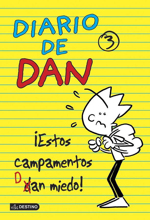 ESTOS CAMPAMENTOS DAN MIEDO! DIARIO DE DAN 3 | 9788408135999 | LEDESMA GARCÍA, IVAN | Galatea Llibres | Librería online de Reus, Tarragona | Comprar libros en catalán y castellano online