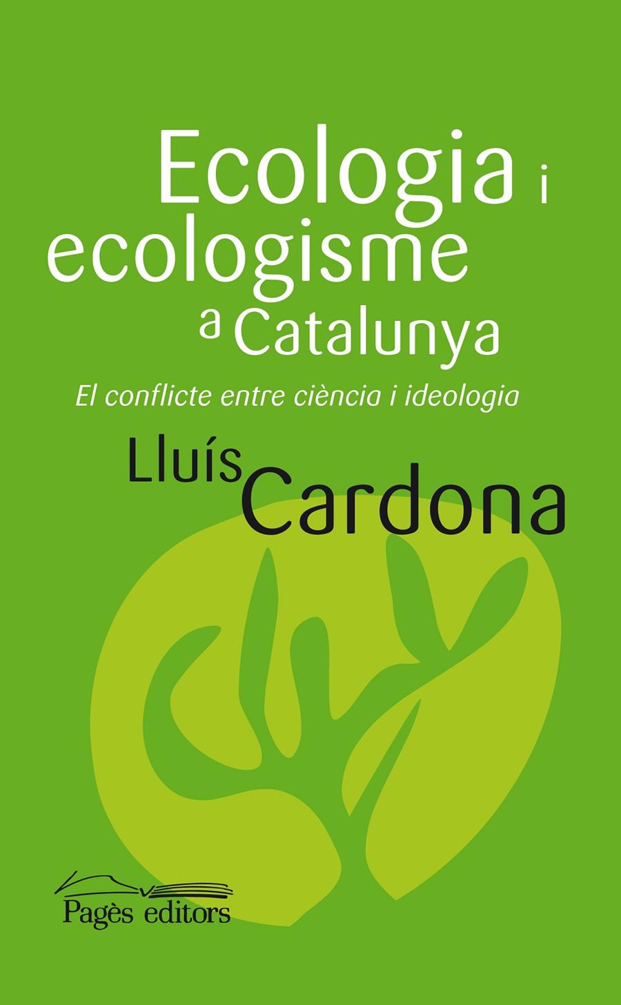 ECOLOGIA I ECOLOGISME A CATALU | 9788497797917 | CARDONA, LLUÍS | Galatea Llibres | Librería online de Reus, Tarragona | Comprar libros en catalán y castellano online