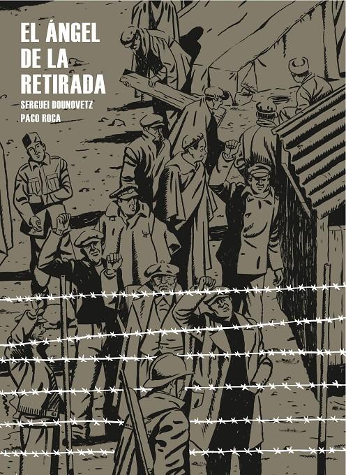 ÁNGEL DE LA RETIRADA | 9788415051244 | ROCA, PACO / DOUNOVETZ, SERGUEÏ | Galatea Llibres | Librería online de Reus, Tarragona | Comprar libros en catalán y castellano online