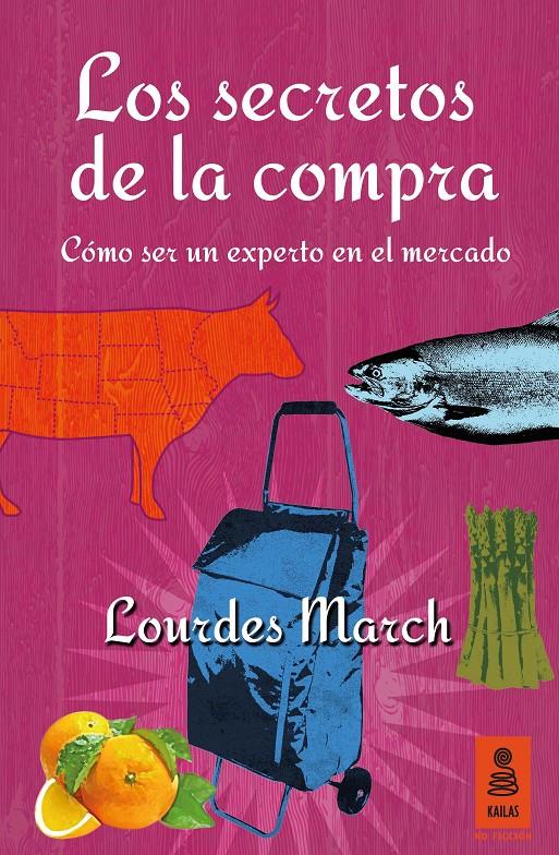 LOS SECRETOS DE LA COMPRA | 9788416023981 | MARCH, LOURDES | Galatea Llibres | Llibreria online de Reus, Tarragona | Comprar llibres en català i castellà online