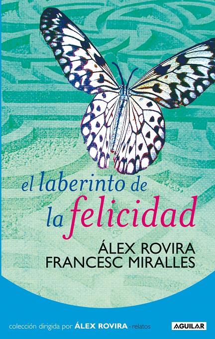 LABERINTO DE LA FELICIDAD, EL | 9788403098565 | ROVIRA CELMA, ALEX - FRANCESC MIRALLES | Galatea Llibres | Llibreria online de Reus, Tarragona | Comprar llibres en català i castellà online