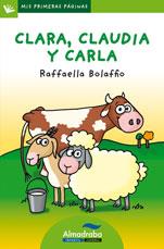 CLARA, CLAUDIA Y CARLA (LETRA DE PALO) | 9788492702329 | BOLAFFIO, RAFFAELLA | Galatea Llibres | Llibreria online de Reus, Tarragona | Comprar llibres en català i castellà online