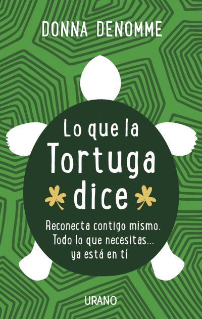 LO QUE LA TORTUGA DICE | 9788479539245 | DENOMME, DONNA | Galatea Llibres | Llibreria online de Reus, Tarragona | Comprar llibres en català i castellà online