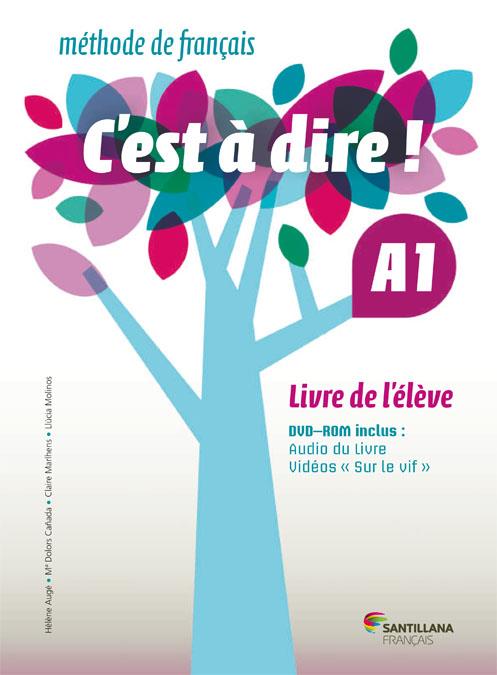 C'EST A DIRE A1 LIVRE DE L'ELEVE | 9788492729630 | VARIOS AUTORES | Galatea Llibres | Llibreria online de Reus, Tarragona | Comprar llibres en català i castellà online