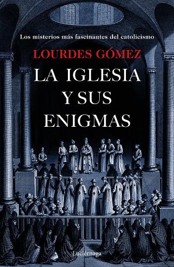 LA IGLESIA Y SUS ENIGMAS | 9788417371203 | GÓMEZ MARTÍN, LOURDES | Galatea Llibres | Llibreria online de Reus, Tarragona | Comprar llibres en català i castellà online