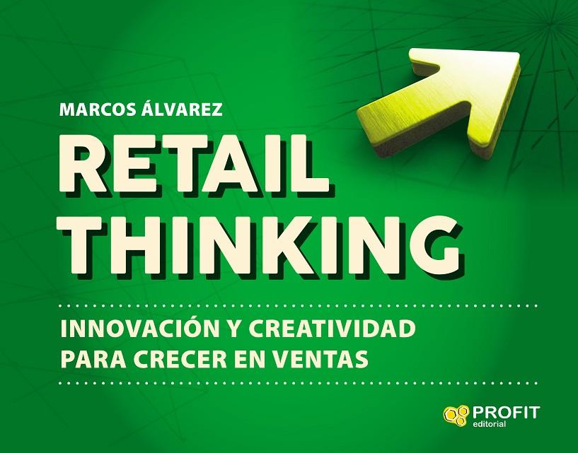 RETAIL THINKING | 9788416904945 | ALVAREZ, MARCOS | Galatea Llibres | Llibreria online de Reus, Tarragona | Comprar llibres en català i castellà online