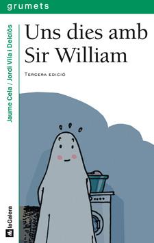 DIES AMB SIR WILLIAM, UNS | 9788424695699 | CELA, JAUME | Galatea Llibres | Librería online de Reus, Tarragona | Comprar libros en catalán y castellano online