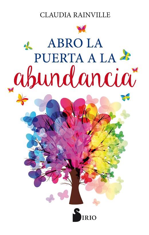 ABRO LA PUERTA A LA ABUNDANCIA | 9788418000126 | RAINVILLE, CLAUDIA | Galatea Llibres | Librería online de Reus, Tarragona | Comprar libros en catalán y castellano online