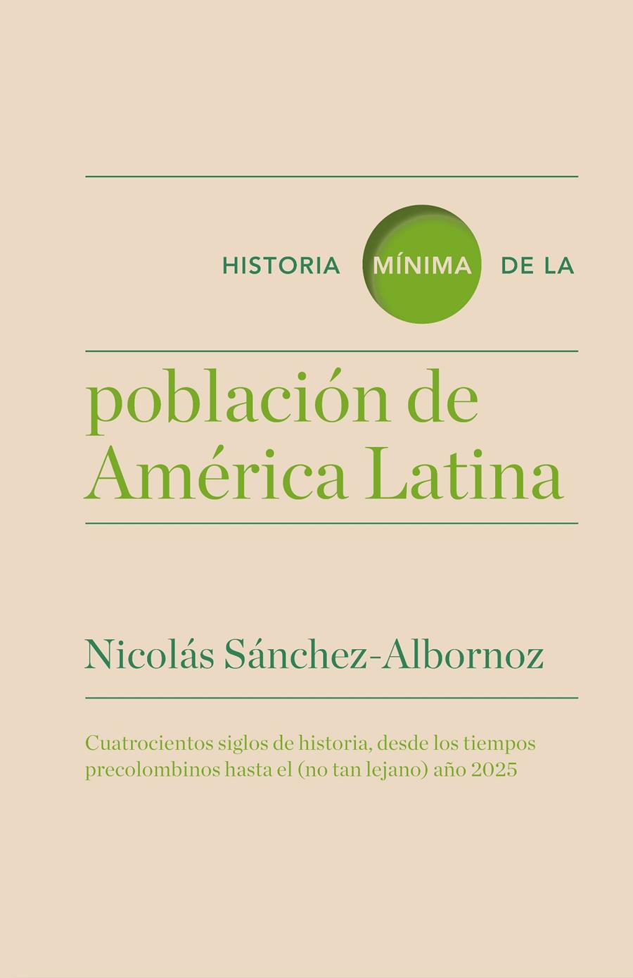 HISTORIA MÍNIMA DE LA POBLACIÓN EN AMÉRICA LATINA | 9788416142057 | SÁNCHEZ-ALBORNOZ, NICOLÁS | Galatea Llibres | Llibreria online de Reus, Tarragona | Comprar llibres en català i castellà online