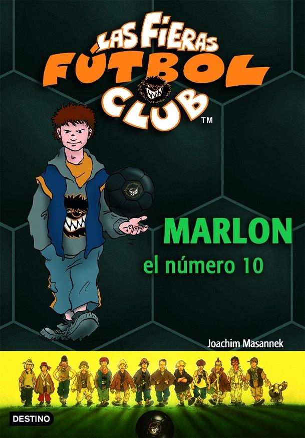 MARLON. EL NUMERO 10 FIERAS DEL FUTBOL | 9788408070498 | MASANNEK, JOACHIM | Galatea Llibres | Librería online de Reus, Tarragona | Comprar libros en catalán y castellano online