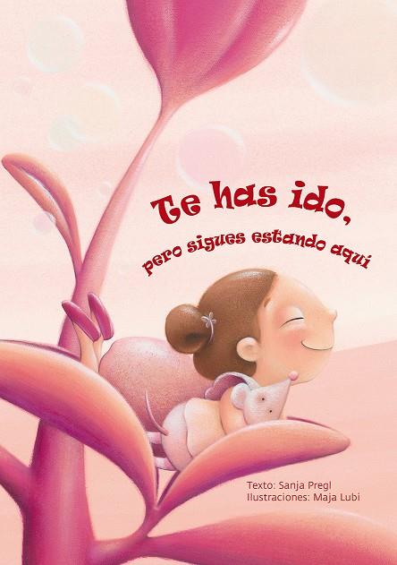 TE HAS IDO, PERO SIGUES ESTANDO AQUÍ | 9788416648665 | PREGEL, SANJA | Galatea Llibres | Llibreria online de Reus, Tarragona | Comprar llibres en català i castellà online