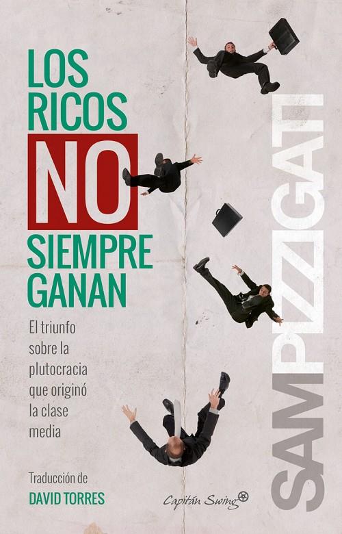 LOS RICOS NO SIEMPRE GANAN | 9788494381652 | PIZZIGATI, SAM | Galatea Llibres | Llibreria online de Reus, Tarragona | Comprar llibres en català i castellà online