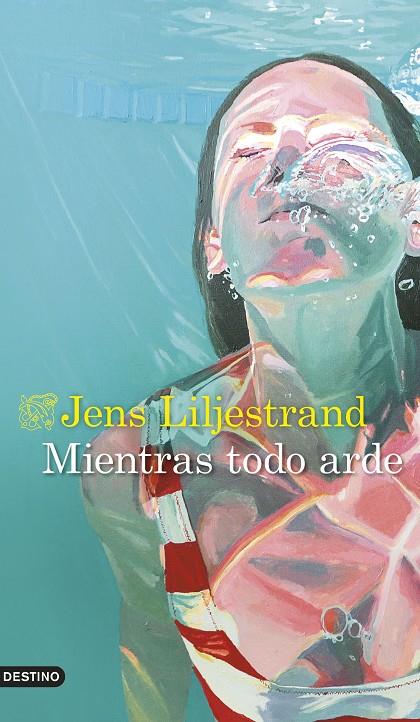 MIENTRAS TODO ARDE | 9788423363612 | LILJESTRAND, JENS | Galatea Llibres | Llibreria online de Reus, Tarragona | Comprar llibres en català i castellà online