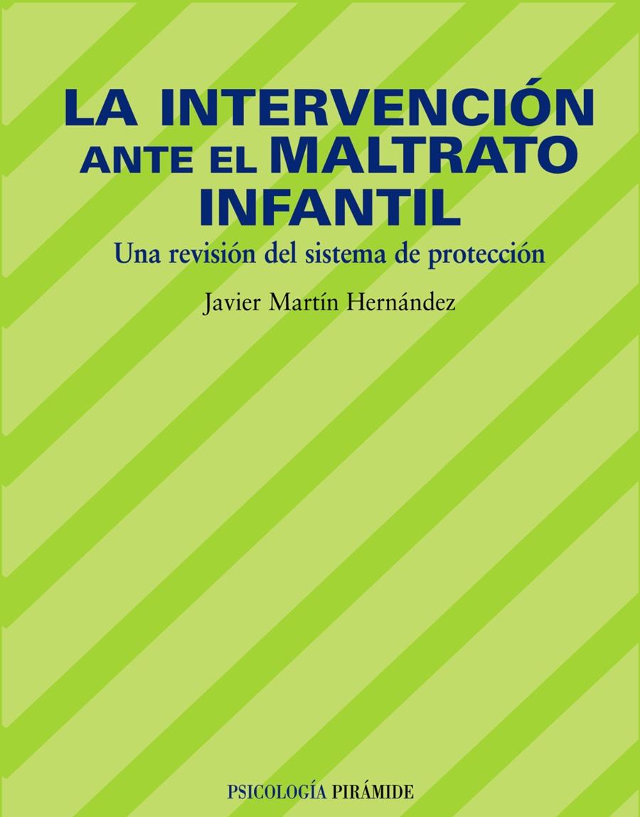 INTERVENCIÓN ANTE EL MALTRATO INFANTIL | 9788436819908 | MARTÍN HERNÁNDEZ, JAVIER | Galatea Llibres | Llibreria online de Reus, Tarragona | Comprar llibres en català i castellà online