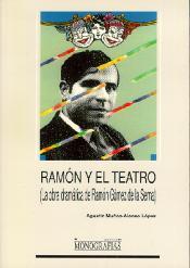 RAMON Y EL TEATRO | 9788488255181 | MUÑOZ-ALONSO LÓPEZ, AGUSTÍN | Galatea Llibres | Librería online de Reus, Tarragona | Comprar libros en catalán y castellano online