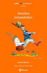 AMADEU TROTAMBOLICS ALTA MAR | 9788421662557 | MATAIX, LUCILA | Galatea Llibres | Librería online de Reus, Tarragona | Comprar libros en catalán y castellano online