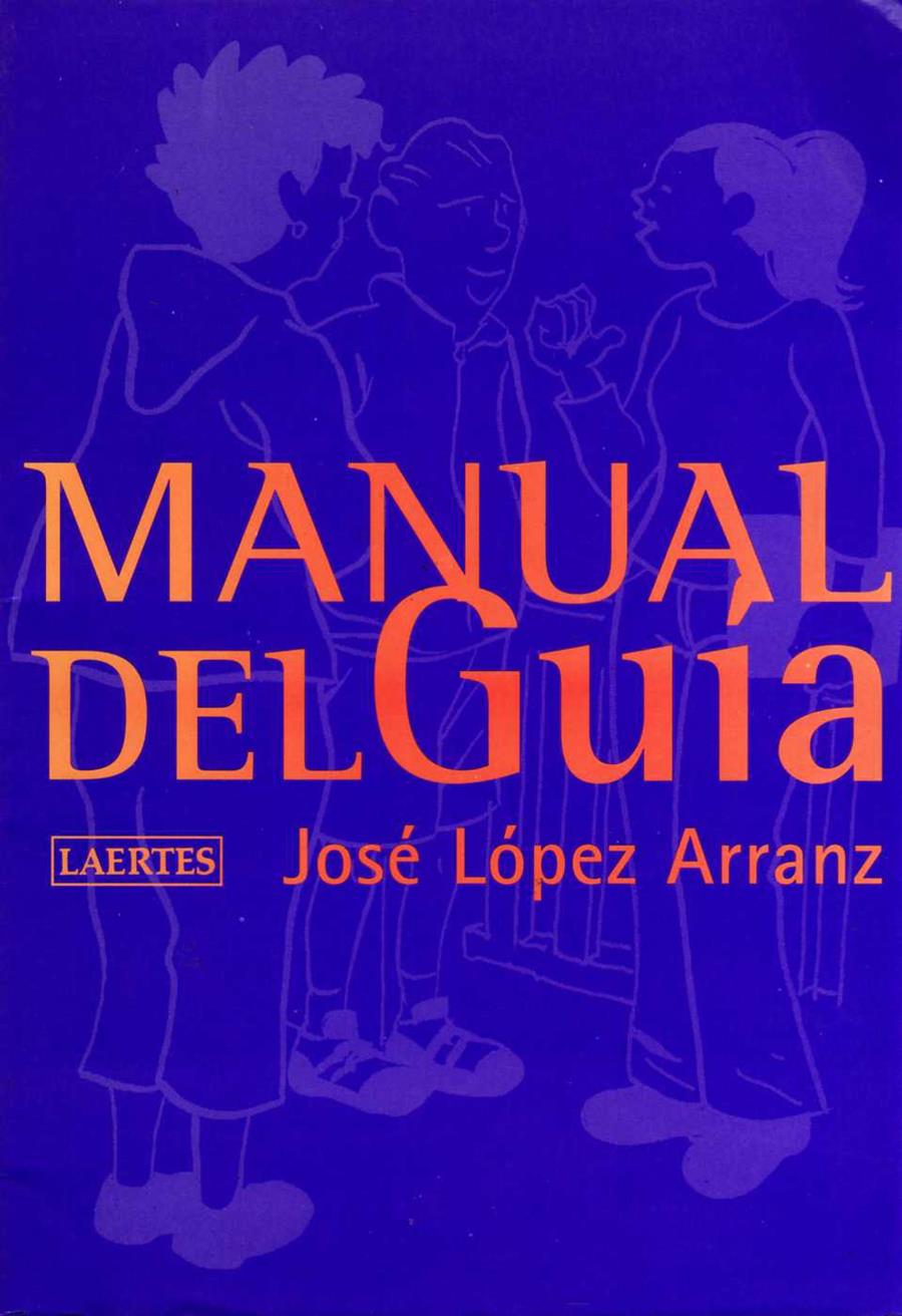 MANUAL DEL GUIA | 9788475844879 | LOPEZ ARRANZ, JOSE | Galatea Llibres | Llibreria online de Reus, Tarragona | Comprar llibres en català i castellà online