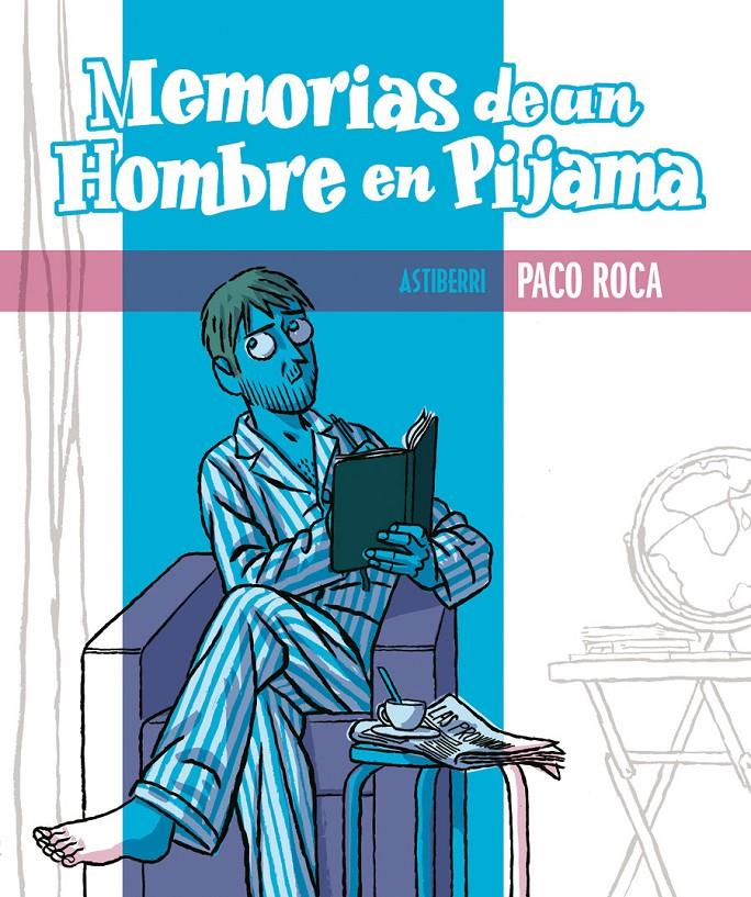 MEMORIAS DE UN HOMBRE EN PIJAMA | 9788415163312 | ROCA, PACO | Galatea Llibres | Llibreria online de Reus, Tarragona | Comprar llibres en català i castellà online