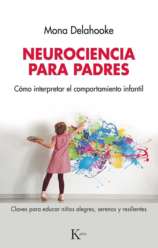 NEUROCIENCIA PARA PADRES | 9788411211291 | DELAHOOKE, MONA | Galatea Llibres | Llibreria online de Reus, Tarragona | Comprar llibres en català i castellà online