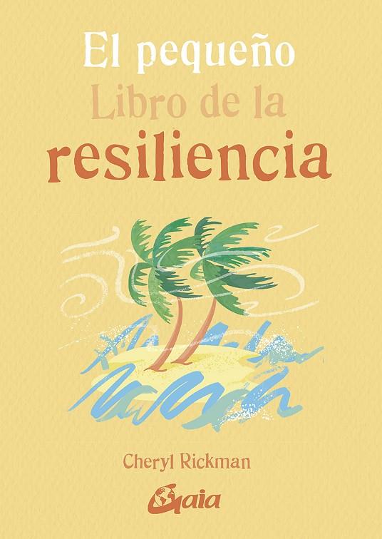 EL PEQUEÑO LIBRO DE LA RESILIENCIA | 9788484458548 | RICKMAN, CHERYL | Galatea Llibres | Llibreria online de Reus, Tarragona | Comprar llibres en català i castellà online