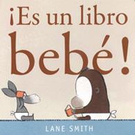 ES UN LIBRO BEBE | 9786074006490 | SMITH, LANE | Galatea Llibres | Librería online de Reus, Tarragona | Comprar libros en catalán y castellano online