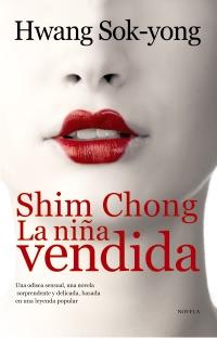 SHIM CHONG, LA NIÑA VENDIDA | 9788420608914 | SOK-YONG, HWANG | Galatea Llibres | Llibreria online de Reus, Tarragona | Comprar llibres en català i castellà online