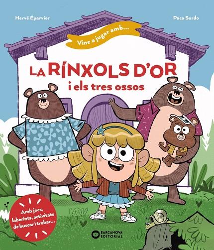 VINE A JUGAR AMB LA RÍNXOLS D'OR I ELS TRES OSSOS | 9788448963439 | ÉPARVIER, HERVÉ | Galatea Llibres | Llibreria online de Reus, Tarragona | Comprar llibres en català i castellà online