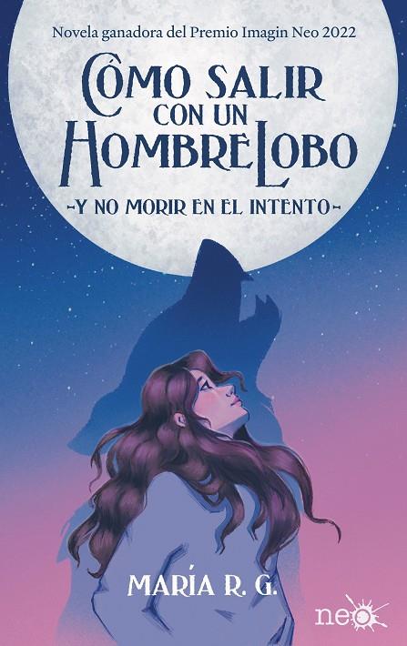 CÓMO SALIR CON UN HOMBRE LOBO | 9788418927829 | R.G., MARÍA | Galatea Llibres | Llibreria online de Reus, Tarragona | Comprar llibres en català i castellà online