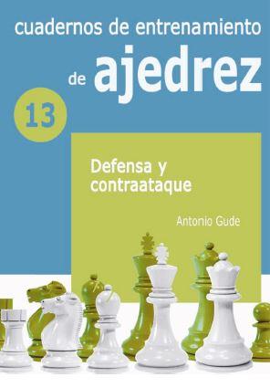 CUADERNOS DE ENTRENAMIENTO DE AJEDREZ 13: | 9788412362695 | GUDE, ANTONIO | Galatea Llibres | Llibreria online de Reus, Tarragona | Comprar llibres en català i castellà online