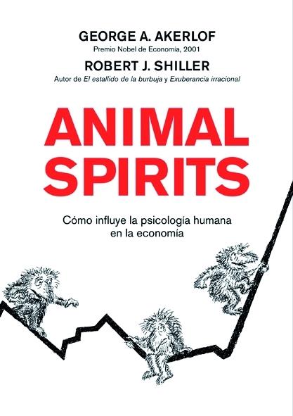 ANIMAL SPIRITS | 9788498750393 | SHILLER, ROBERT/ AKERLOF GEORGE | Galatea Llibres | Llibreria online de Reus, Tarragona | Comprar llibres en català i castellà online