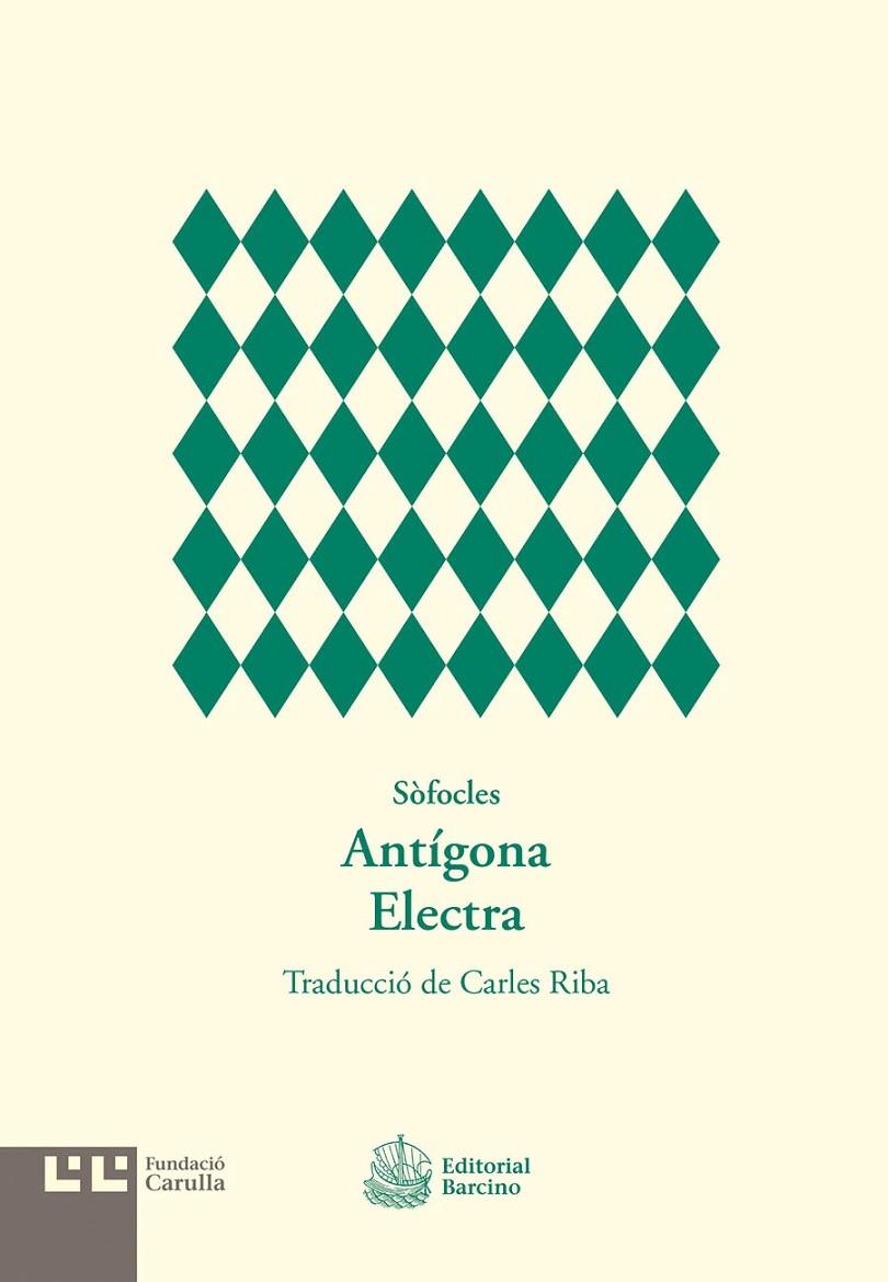 ANTIGONA / ELECTRA | 9788472268135 | SOFOCLES | Galatea Llibres | Llibreria online de Reus, Tarragona | Comprar llibres en català i castellà online