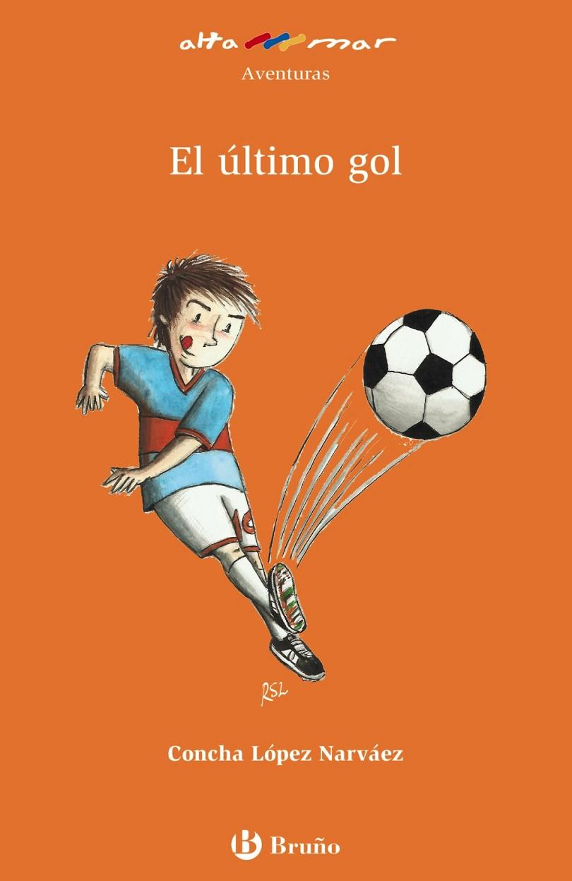 EL ULTIMO GOL | 9788421679852 | LOPEZ, CONCHA | Galatea Llibres | Llibreria online de Reus, Tarragona | Comprar llibres en català i castellà online