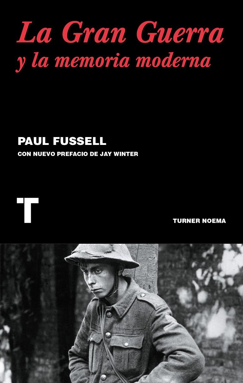 LA GRAN GUERRA Y LA MEMORIA MODERNA | 9788416354122 | FUSSELL, PAUL | Galatea Llibres | Llibreria online de Reus, Tarragona | Comprar llibres en català i castellà online