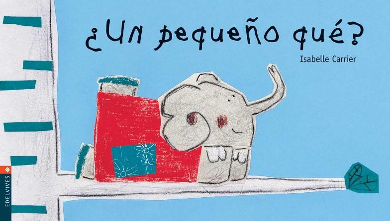 UN PEQUEÑO QUÉ? | 9788426350114 | CARRIER, ISABELLE | Galatea Llibres | Llibreria online de Reus, Tarragona | Comprar llibres en català i castellà online