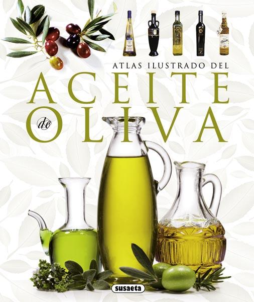 ACEITE DE OLIVA ATLAS ILUSTRADO | 9788467717518 | VARIOS AUTORES | Galatea Llibres | Llibreria online de Reus, Tarragona | Comprar llibres en català i castellà online