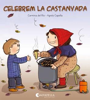 CELEBREM LA CASTANYADA | 9788484127352 | CARMINA DEL RIO | Galatea Llibres | Llibreria online de Reus, Tarragona | Comprar llibres en català i castellà online