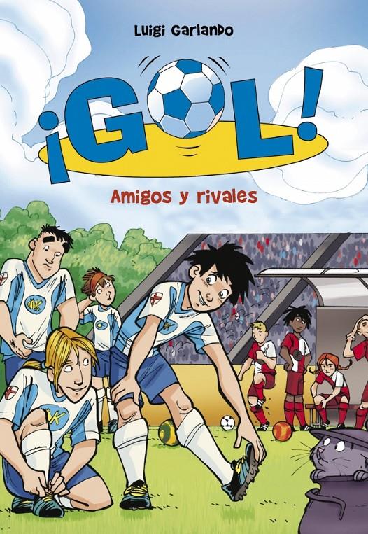 AMIGOS Y RIVALES. GOL 23 | 9788415580829 | GARLANDO, LUIGI | Galatea Llibres | Llibreria online de Reus, Tarragona | Comprar llibres en català i castellà online