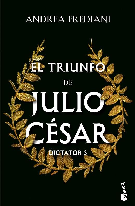 EL TRIUNFO DE JULIO CÉSAR (SERIE DICTATOR, 3) | 9788467076370 | FREDIANI, ANDREA | Galatea Llibres | Librería online de Reus, Tarragona | Comprar libros en catalán y castellano online