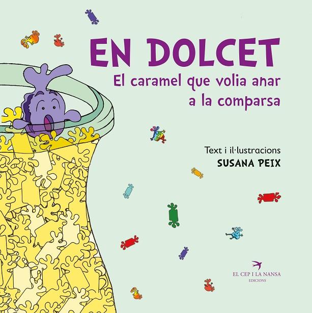 EN DOLCET. EL CARAMEL QUE VOLIA ANAR A LA COMPARSA | 9788419747495 | PEIX, SUSANA | Galatea Llibres | Llibreria online de Reus, Tarragona | Comprar llibres en català i castellà online